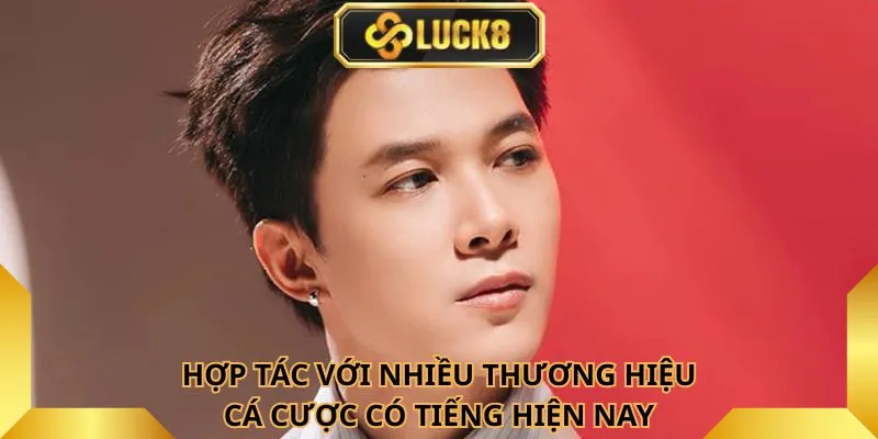 hop-tac-voi-nhieu-thuong-hieu-ca-cuoc-co-tieng-hien-nay