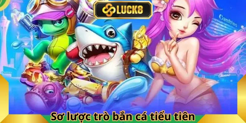 so-luoc-ve-tro-ban-ca-tieu-tien